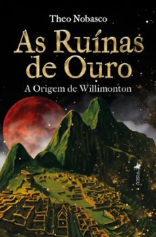 as ruinas de ouro (ebook)-theo nobasco-9786528031702