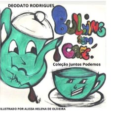 bullying sem cafe (ebook)-deodato rodrigues-9786553540002