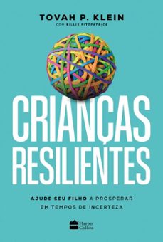 crianças resilientes (ebook)-tovah p. klein-9786555116502