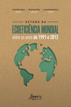 estudo da ecoeficiencia mundial entre os anos de 1991 e 2012 (ebook)-harine matos maciel-ahmad saeed khan-leonardo andrade rocha-9786555230802