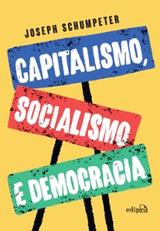 capitalismo, socialismo e democracia (ebook)-joseph alois schumpeter-9786556600802