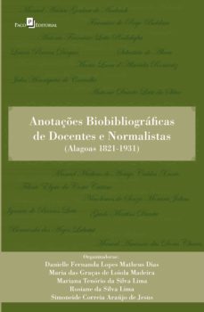 anotaçes biobibliograficas de docentes e normalistas (ebook)-danielle fernanda lopes matheus dias-maria das graças de loiola madeira-mariana tenorio da silva lima-9786558402602
