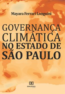 governança climatica no estado de so paulo (ebook)-mayara ferrari longuini-9786558774402