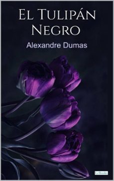 el tulipan negro - alexandre dumas (ebook)-alexandre dumas-9786558949602