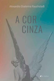 a cor cinza (ebook)-alexandra ekaterina rauchstadt-9786559857302