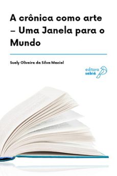 a cronica como arte (ebook)-suely oliveira da silva maciel-9786583942302