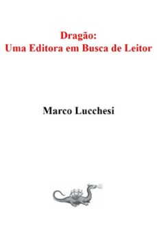 drago:   uma editora em busca de leitor (ebook)-marco lucchesi-9786584201002