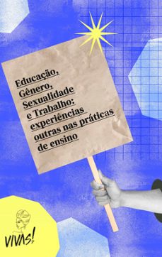educaço, genero, sexualidade e trabalho: experiencias outras nas praticas de ensino (ebook)-aline ramos barbosa-paulo severino da silva-9786598229702