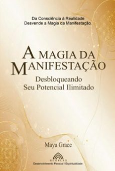 a magia da manifestaço (ebook)-maya grace/ luiz santos-9786599810602