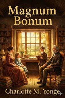 magnum bonum; or, mother carey's brood (ebook)-9786726003402