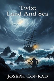 twixt land and sea (ebook)-joseph conrad-9786726009602