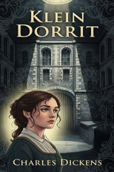 klein dorrit (ebook)-charles dickens-9786726012602