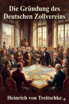 die grundung des deutschen zollvereins (ebook)-9786726019502