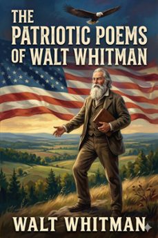 the patriotic poems of walt whitman (ebook)-9786726034802