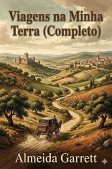 viagens na minha terra (completo) (ebook)-almeida garrett-9786726580002