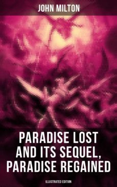 paradise lost and its sequel, paradise regained (illustrated edition) (ebook)-john milton-9788027231102