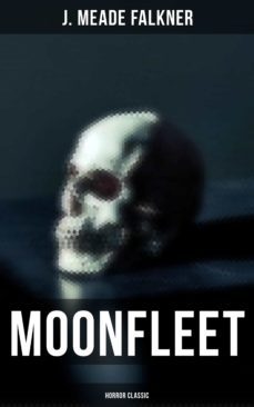 moonfleet (horror classic) (ebook)-j. meade falkner-9788027247202