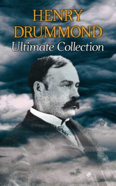 henry drummond ultimate collection (ebook)-henry drummond-9788027304202