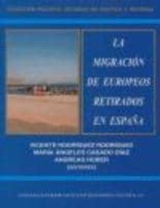 la migracion de europeos retirados en españa-vicente rodriguez rodriguez-9788400083502