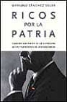 ricos por la patria-mariano sanchez soler-9788401377402