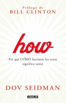 how. por que como hacemos las cosas significa tanto (ebook)-dov seidman-9788403013902