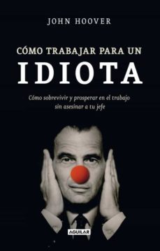 como trabajar para un idiota-9788403101302