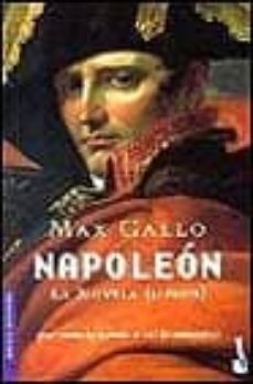 bkt5e napoleon: la novela (1ª parte: del canto de partida al sol de austerlitz)-max gallo-9788408039402