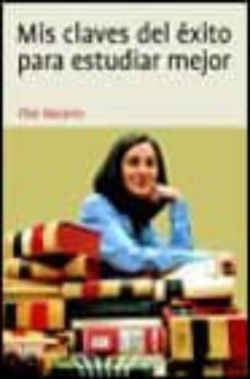 mis claves del exito para estudiar mejor-9788408046202