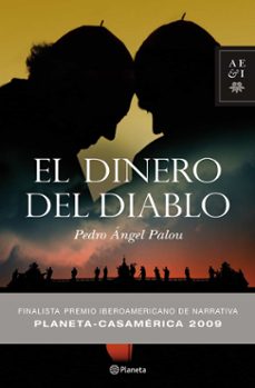 el dinero del diablo (finalista premio casa america 2009)-9788408086802