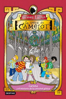 la tribu de camelot 5: carlota y el misterio de la catedral gotic a-9788408092902