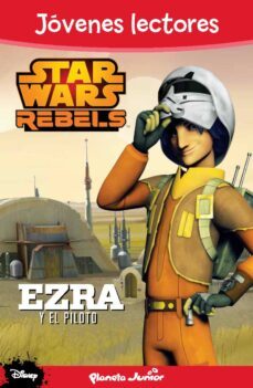 star wars rebels. ezra y el piloto-9788408133902