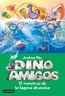 dinoamigos 7: el monstruo de la laguna dinozoica-andrea pau-9788408145202