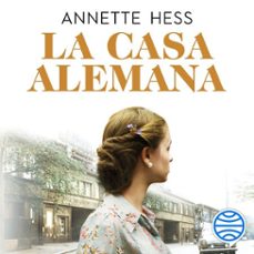 la casa alemana (audiolibro)-annette hess-9788408215202