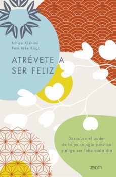 atrévete a ser feliz (ebook)-ichiro kishimi-fumitake koga-9788408253402