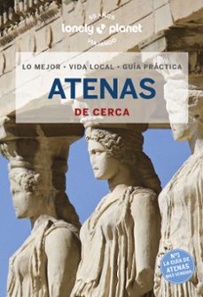 atenas de cerca 2023 (5ª ed.) (lonely planet)-9788408269502
