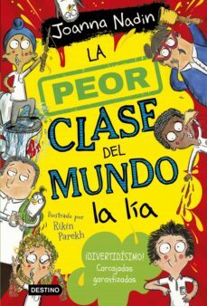 la peor clase del mundo 2. la peor clase del mundo la lía (ebook)-joanna nadin-9788408272502