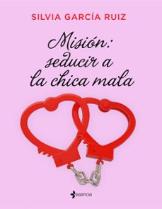mision: seducir a la chica mala (ebook)-9788408286202