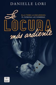 la locura mas ardiente (ebook)-danielle lori-9788408289302