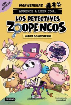 aprende a leer con... los detectives zoopencos 4. magia de unicornio (ebook)-mar benegas-9788408293002