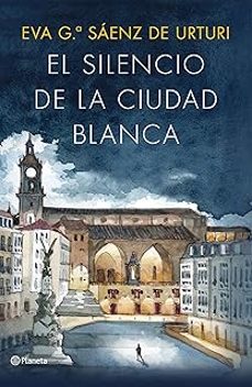 el silencio de la ciudad blanca (edicion ilustrada 10.º aniversar io)-eva garcia saenz de urturi-9788408322702