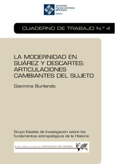 la modernidad en suarez y descartes: articulaciones cambiantes del sujeto (ebook)-giannina burlando-9788410083202