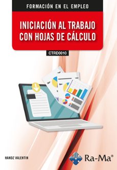 (ctrd0010) iniciacion al trabajo con hojas calculo-handz valentin-9788410181502