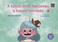 a tooth that becomes a happy tornado-nelly giraldo gil-9788410222502