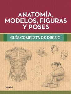 guía completa dibujo. anatomía, modelos, figuras y poses-9788410268302