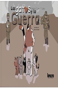 los gatos y la guerra-renato cuenca bueno-9788410605602