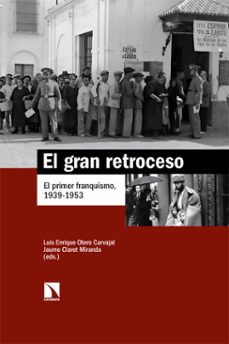 el gran retroceso (ebook)-jaume claret miranda-luis enrique otero carvajal-9788410674202