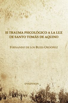el trauma psicologico a la luz de santo tomas de aquino. (ebook)-fernando de los bueis ordóñez-9788410705302