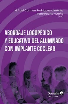 abordaje logopedico y educativo del alumnado con implante coclear-9788410791602