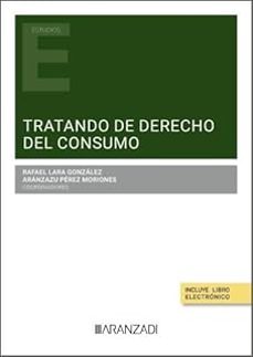 tratando de derecho del consumo-rafael lara gonzalez-9788410850002
