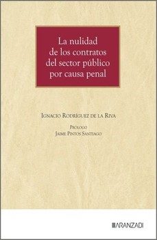 la nulidad de los contratos del sector público por causa penal-ignacio rodriguez de la riva-9788410856202